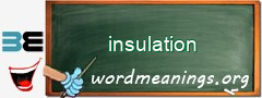 WordMeaning blackboard for insulation